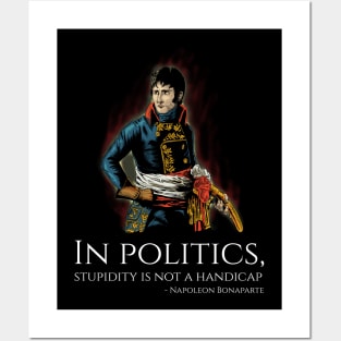 Funny Napoleon Bonaparte Quote On Politics - French History Posters and Art